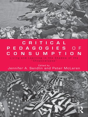 cover image of Critical Pedagogies of Consumption